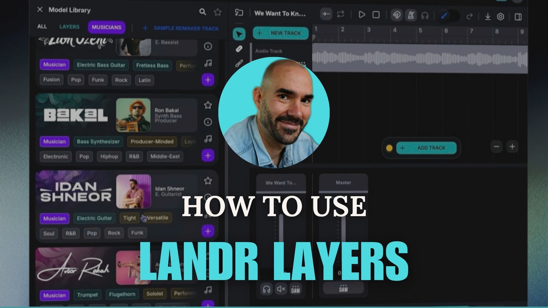 LANDR Layers tutorial feature image showing Musicians model library with How to Use LANDR Layers text overlay.